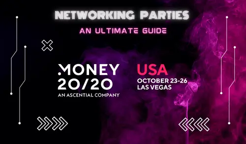 The Ultimate Guide to Money 20/20 (2022) After Parties