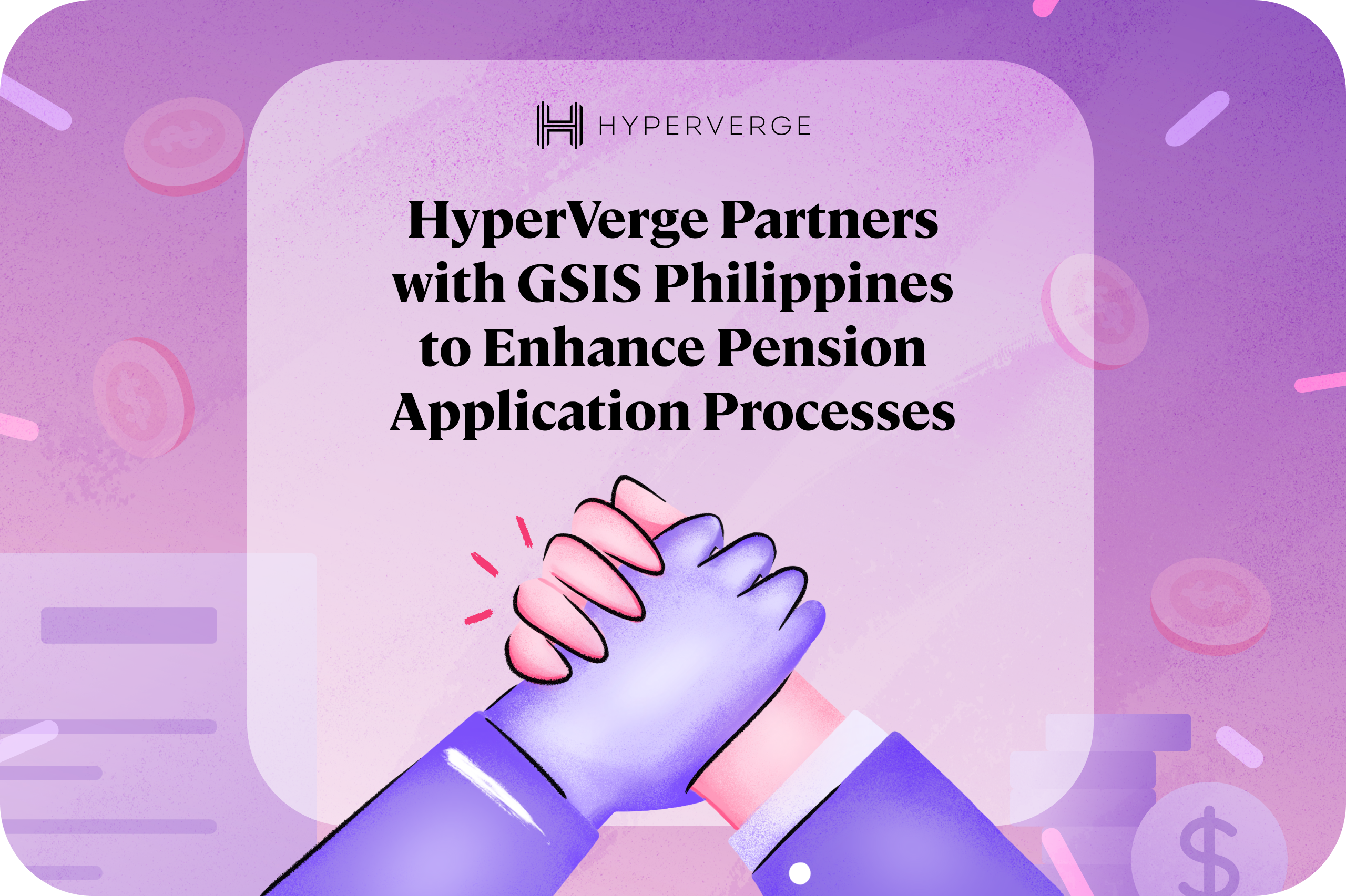 HyperVerge Partners with GSIS Philippines to Enhance Pension Application Processes